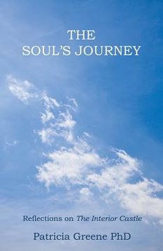 portada The Soul's Journey: Reflections on The Interior Castle (en Inglés)