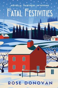 portada Fatal Festivities: A Golden age Christmas Cosy Mystery Novella (1930S Partners in Spying Mystery) (in English)