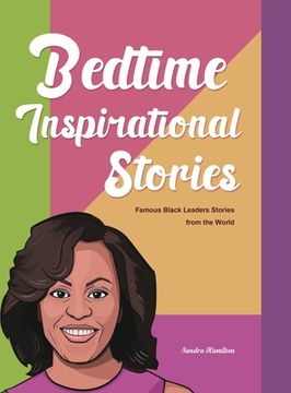 portada Bedtime Inspirational Stories: Famous Black Leaders Stories from the World (en Inglés)