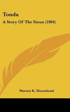 portada tonda: a story of the sioux (1904) (en Inglés)