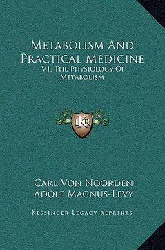 portada metabolism and practical medicine: v1, the physiology of metabolism (en Inglés)