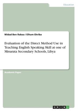 portada Evaluation of the Direct Method Use in Teaching English Speaking Skill at one of Misurata Secondary Schools, Libya (en Árabe)