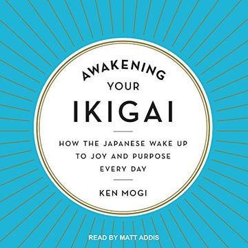 portada Awakening Your Ikigai: How the Japanese Wake Up to Joy and Purpose Every Day