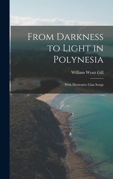 portada From Darkness to Light in Polynesia: With Illustrative Clan Songs