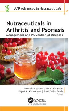 Nutraceuticals in Arthritis and Psoriasis: Management and Prevention of Diseases (en Inglés)
