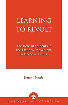 portada learning to revolt: the role of students in the national movement in colonial tunisia (in English)