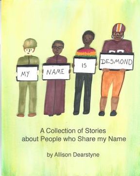 portada My Name is Desmond: A Collection of Stories about People who Share my Name (in English)