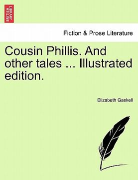 portada cousin phillis. and other tales ... illustrated edition.
