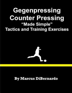 portada Gegenpressing - Counter Pressing Made Simple: Tactics and Training Exercises (en Inglés)