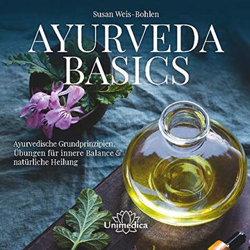 portada Ayurveda Basics: Ayurvedische Grundprinzipien & Übungen für Innere Balance & Natürliche Heilung (en Alemán)