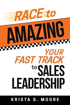 portada Race to Amazing: Your Fast Track to Sales Leadership 