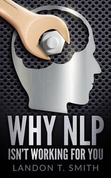 portada Why NLP Isn't Working For You (en Inglés)