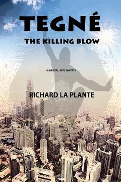 portada Tegné: The Killing Blow (en Inglés)