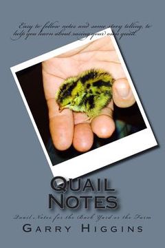 portada Quail Notes: Quail Notes for the Back yard or the farm