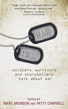 portada War Is. Soldiers, Survivors, and Storytellers Talk About war (en Inglés)