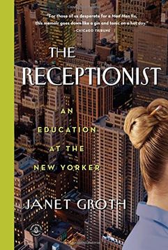 portada The Receptionist: An Education at The New Yorker (en Inglés)