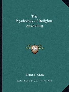 portada the psychology of religious awakening (in English)