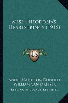 portada miss theodosia's heartstrings (1916) (en Inglés)