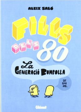 portada Fills Dels 80 1: La Generació Bombolla (Carnet Jove) 
