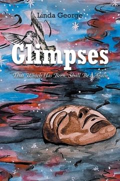 portada Glimpses: That Which Has Been, Shall Be Again (in English)