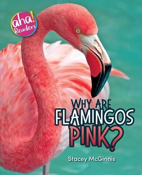 portada Why Are Flamingos Pink? (in English)