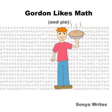 portada Gordon Likes Math: (and pie) (en Inglés)