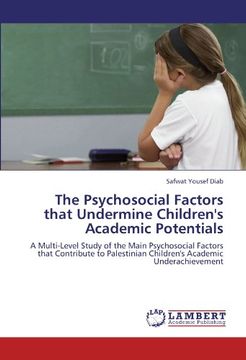 portada the psychosocial factors that undermine children's academic potentials