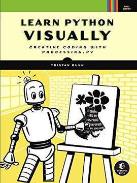 portada Learn Python Visually: Creative Coding With Processing. Pyt (in English)