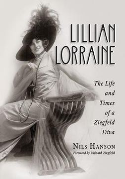 portada Lillian Lorraine: The Life and Times of a Ziegfeld Diva