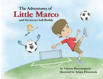 portada The Adventures of Little Marco and His Soccer Ball Buddy (en Inglés)