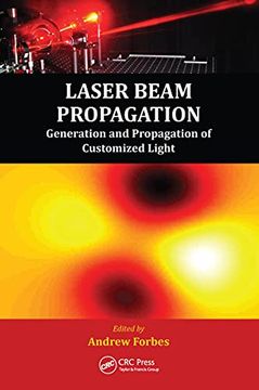 portada Laser Beam Propagation: Generation and Propagation of Customized Light 