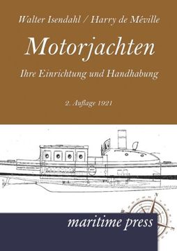 portada Motorjachten: ihre Einrichtung und Handhabung (2.Auflage 1921) (German Edition) (in German)
