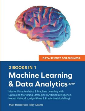 portada Data Science for Business 2019 (2 Books in 1): Master Data Analytics & Machine Learning With Optimized Marketing Strategies (Artificial Intelligence, Neural Networks, Algorithms & Predictive Modelling (in English)