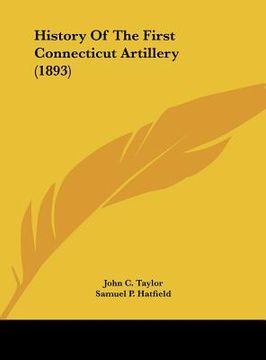 portada history of the first connecticut artillery (1893) (en Inglés)