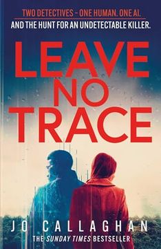 portada Leave no Trace: The new Thriller From the Author of bbc 2's Between the Covers Pick in the Blink of an eye