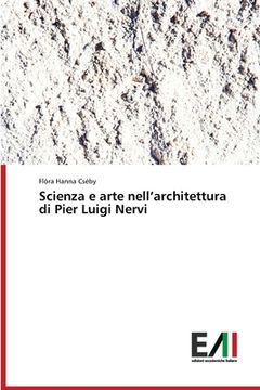 portada Scienza e arte nell'architettura di Pier Luigi Nervi