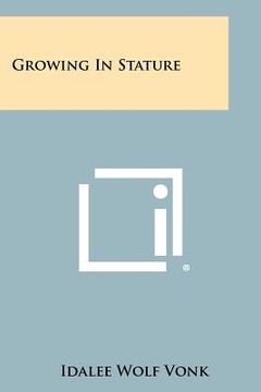 portada growing in stature (en Inglés)