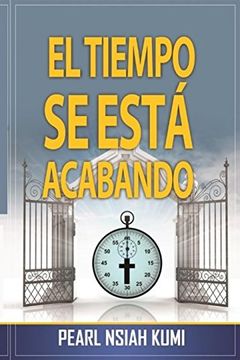 portada El Tiempo se Esta Acabando (in Spanish)