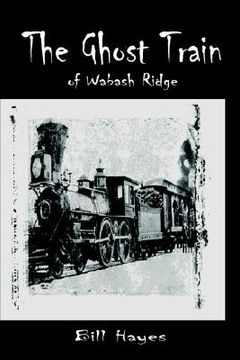 portada the ghost train of wabash ridge (en Inglés)