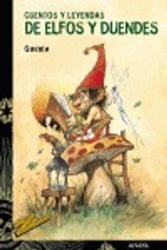 portada Cuentos y leyendas de elfos y duendes (Libros Para Jóvenes - Tus Libros-Selección - Serie «Cuentos Y Leyendas»)