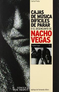 portada Cajas de Música Difíciles de Parar: O el Desencanto de Nacho Vegas (in Spanish)