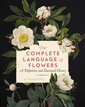 portada The Complete Language of Flowers: A Definitive and Illustrated History (Volume 3) (Complete Illustrated Encyclopedia, 3) (en Inglés)