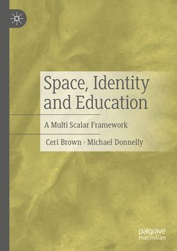 portada Space, Identity and Education: A Multi Scalar Framework (in English)