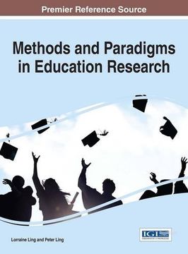portada Methods and Paradigms in Education Research (Advances in Educational Marketing, Administration, and Leadership)
