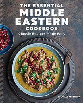 portada The Essential Middle Eastern Cookbook: Classic Recipes Made Easy (in English)