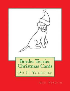 portada Border Terrier Christmas Cards: Do It Yourself (en Inglés)