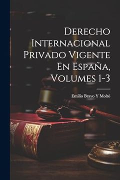 portada Derecho Internacional Privado Vigente en España, Volumes 1-3 (in Spanish)
