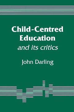 portada child-centred education: and its critics (in English)