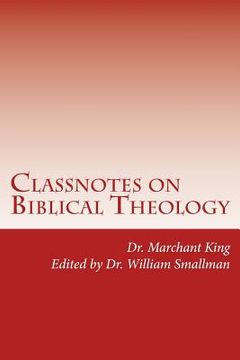 portada Classnotes on Biblical Theology (en Inglés)