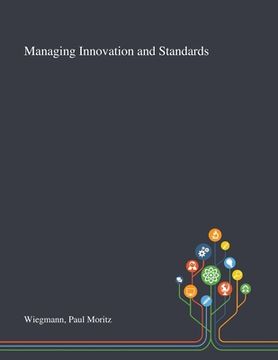 portada Managing Innovation and Standards (en Inglés)